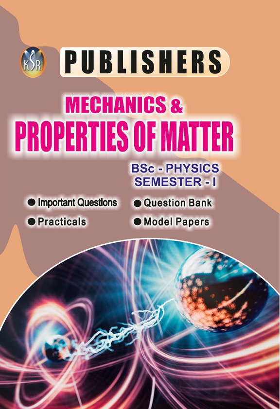 Mechanics and Properties of Matter